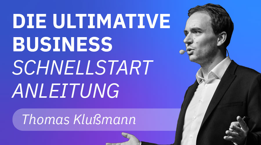 Read more about the article Die Ultimative Business Schnellstart Anleitung
